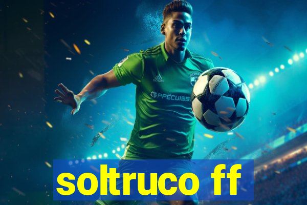 soltruco ff